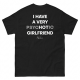 Psychotic GF T-Shirt