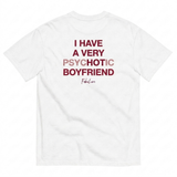 Psychotic BF T-Shirt